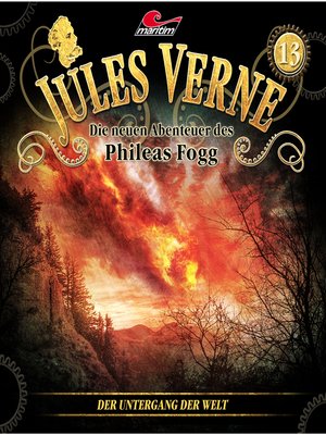 cover image of Jules Verne, Die neuen Abenteuer des Phileas Fogg, Folge 13